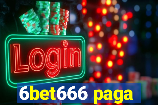 6bet666 paga